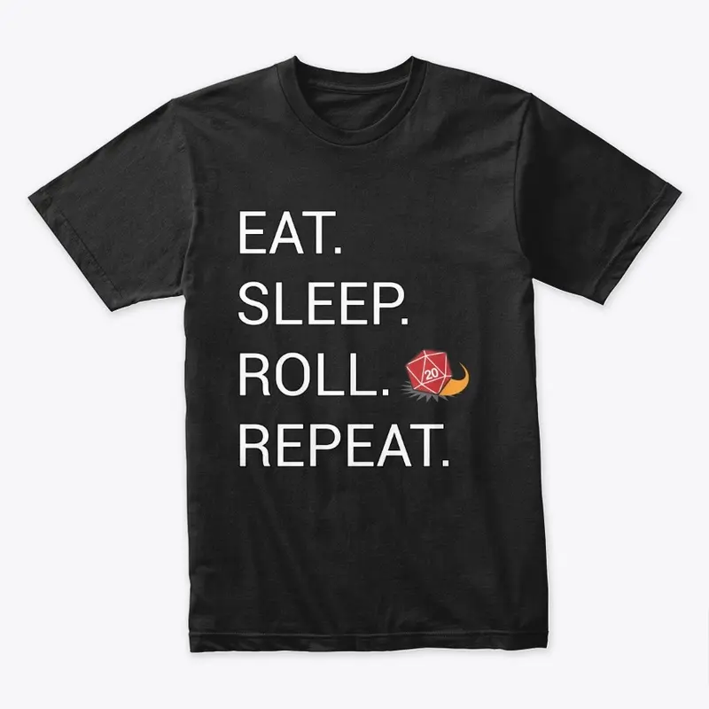 Eat. Sleep. Roll. Repeat. Tee